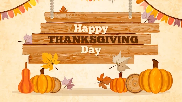 drawing of brown wood planks with the message happy thanksgiving day, hanging on ropes, near colorful banners, red, brown and orange autumn leaves, and six pumpkins of different sizes