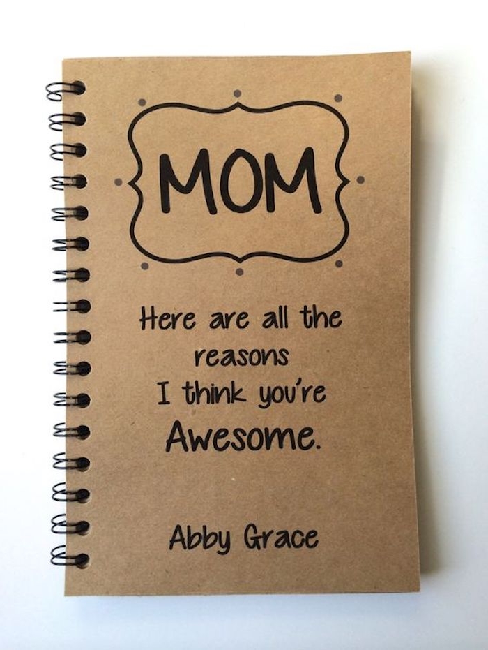 beige ring bound notebook, decorated with black marker, reasons for mom being awesome, diy mother's day presents