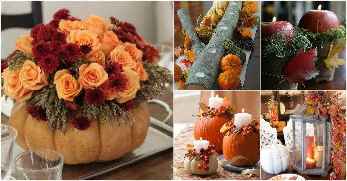 five images showing, different thanksgiving table decoration ideas, pumpkin with red and orange flowers, apple candle holders, lanterns and centerpieces