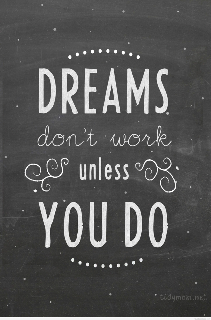 iphone wallpaper, dreams don't work unless you do, grey background