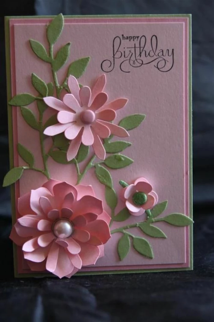 pink and green card stock, happy birthday card ideas, pink flowers with pearls, green leaves