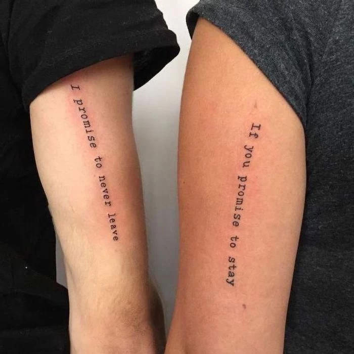 i promise to never leave, if you promise to stay, back of arm tattoos, couple tattoos ideas gallery