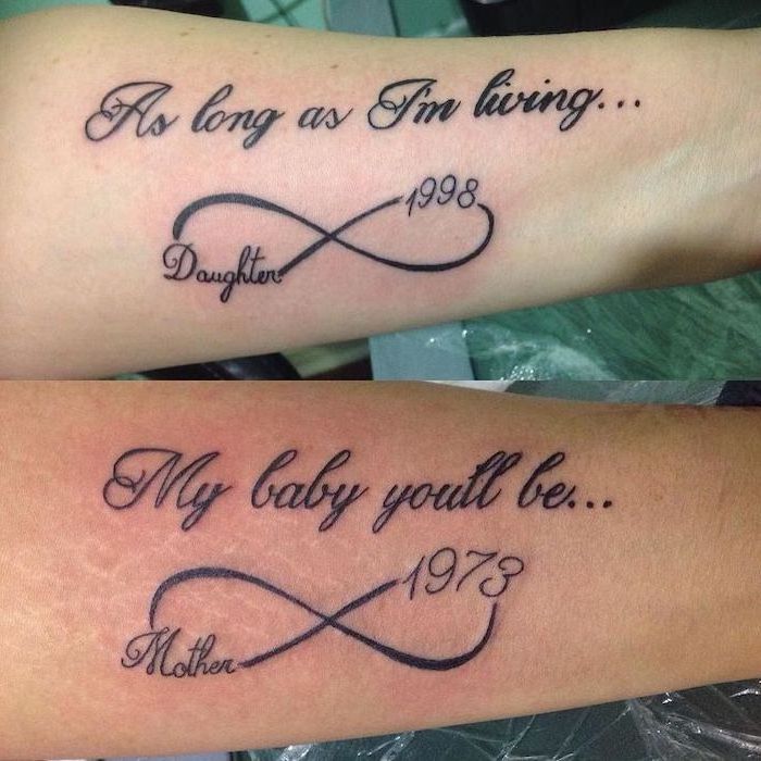 as long as i'm living, my baby you'll be, infinity symbols, forearm tattoos, matching mother daughter tattoos