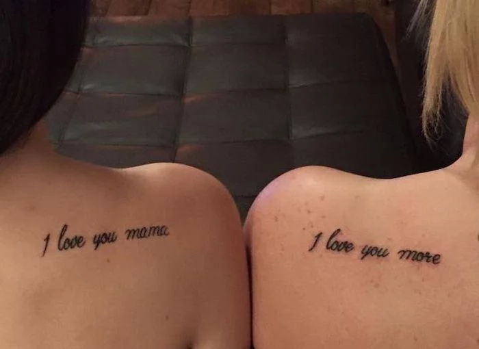 i love you mama, i love you more, shoulder tattoos, small mother daughter tattoos