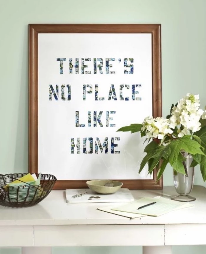 there's no place like home, made of photos, framed art, easy diys for kids, white flower bouquet