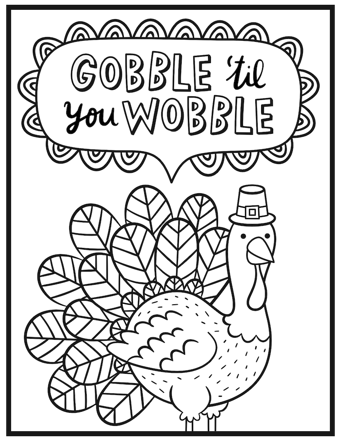 gobble til you wobble, printable thanksgiving coloring pages, turkey with a hat, black and white sketch
