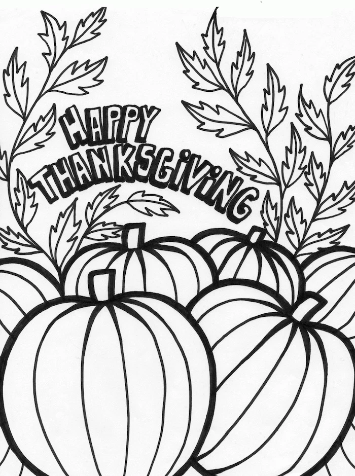 happy thanksgiving, turkey pictures to color, pumpkin patch, fall leaves, black and white sketch