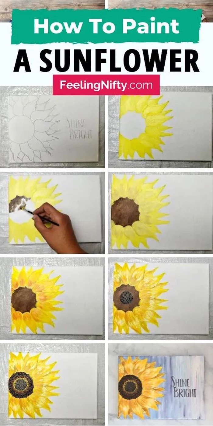 photo collage of step by step diy tutorial, acrylic painting techniques, how to paint a sunflower, shine bright