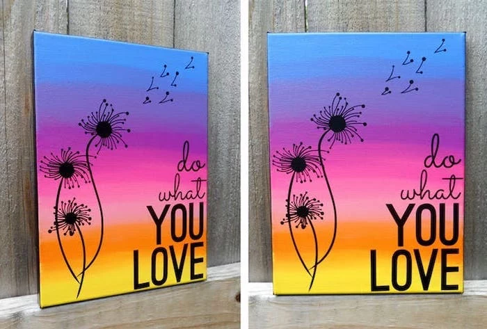 do what you love, three dandelions, painted on sunset sky, diy canvas painting, blue purple pink yellow and orange colors