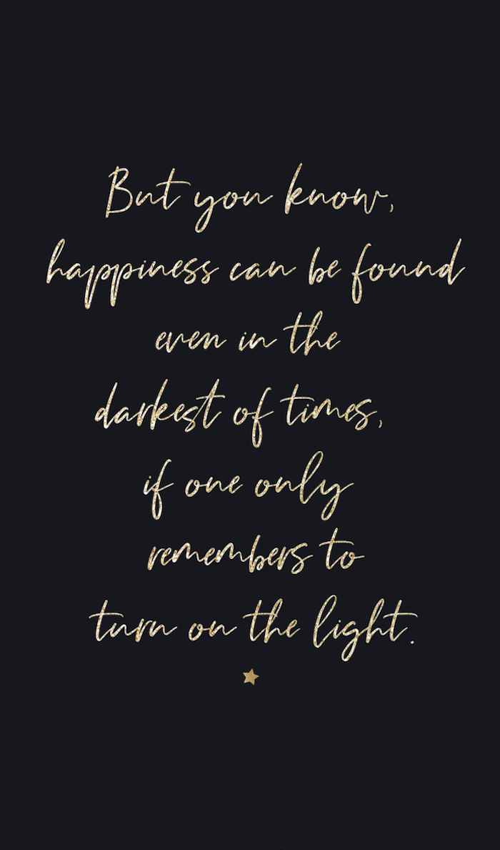 famous book quote, hogwarts wallpaper, written in gold on black background, small star underneath