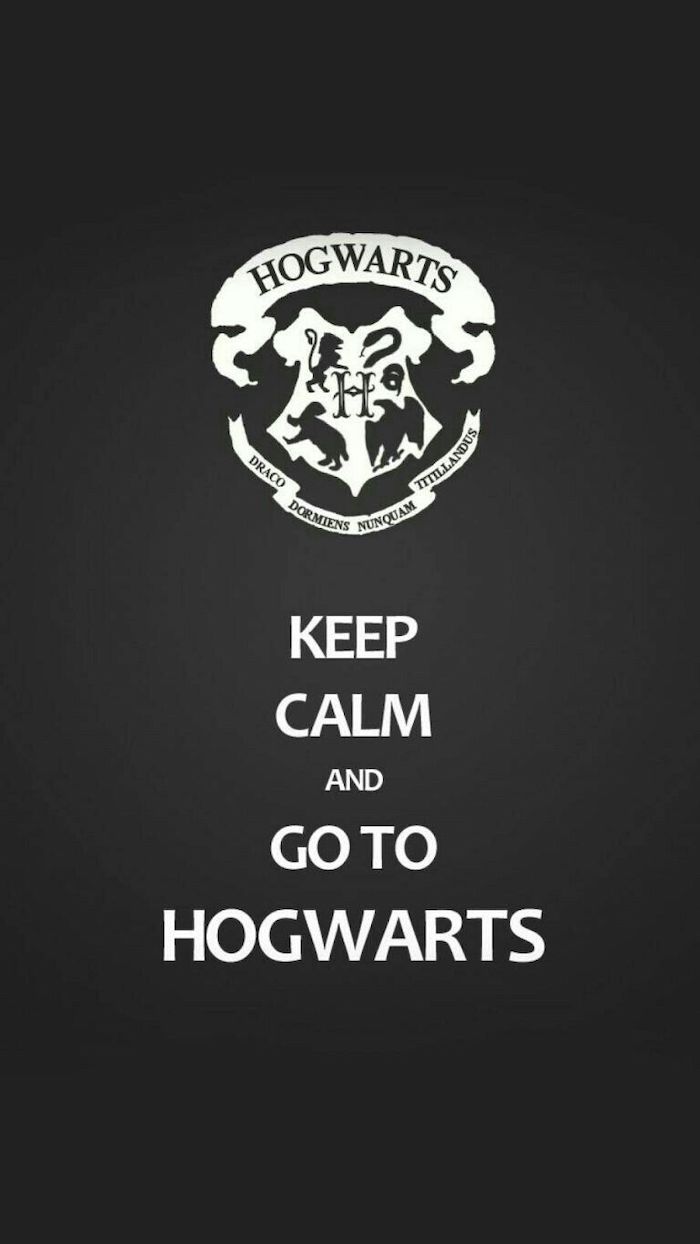 harry potter phone background, keep calm and go to hogwarts, written over dark grey backgorund, hogwarts symbol