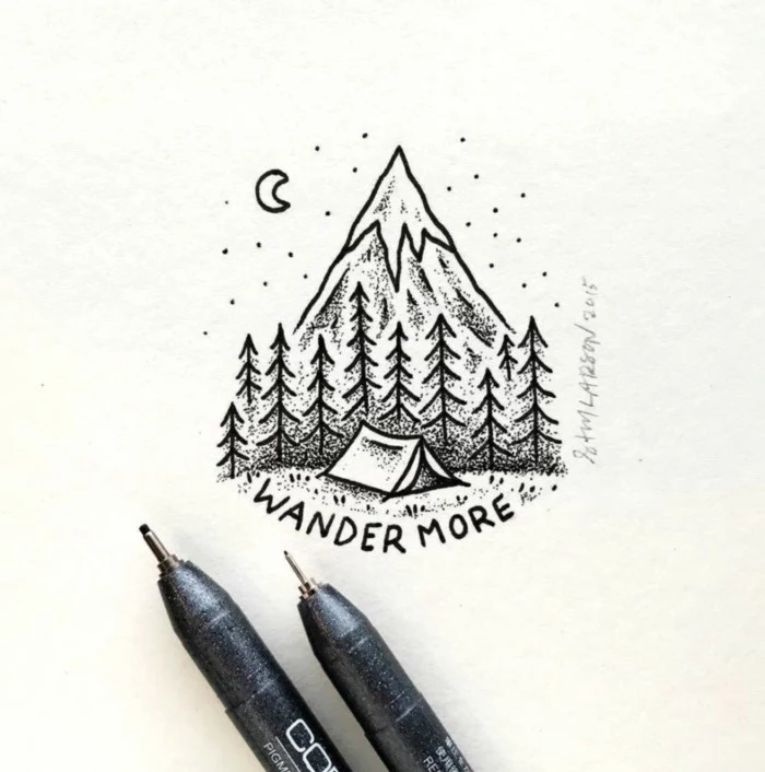 wander more, writte under a mountain landscape, things to doodle, tent in the middle of a forest, black pencil sketch