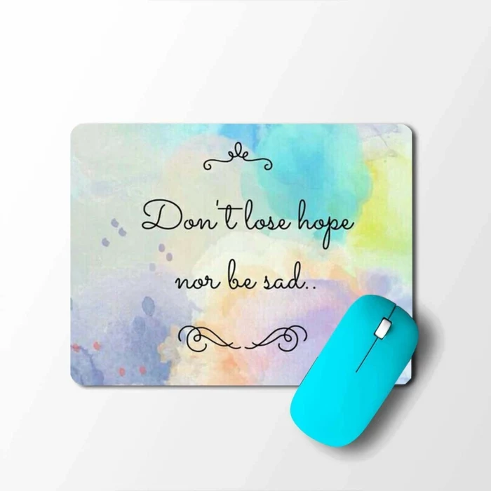don't lose hope nor be sad, written on mouse pad, strength inspirational quotes, blue mouse on the side