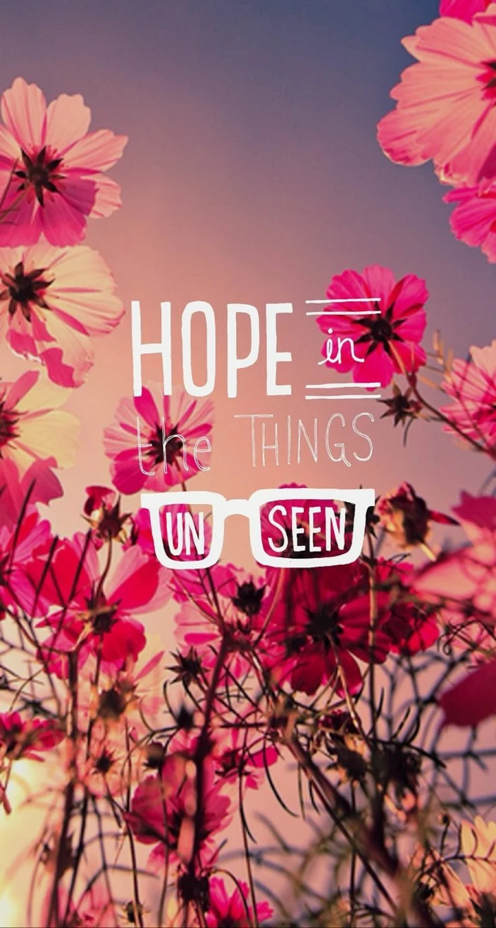 hope in the things unseen, strength motivational quotes, background photo of pink flowers