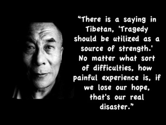 quote by dalai lama, quotes about strength and hope, written with white letters on black backgorund