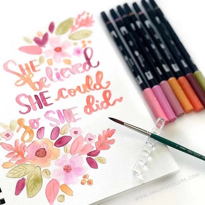 she believed she could so she did, written on white background, surrounded by flowers, watercolor painting ideas
