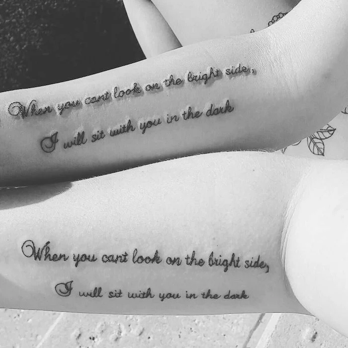 when you cant look on the bright side i will sit with you in the dark forearm matching tattoos brother and sister tattoos