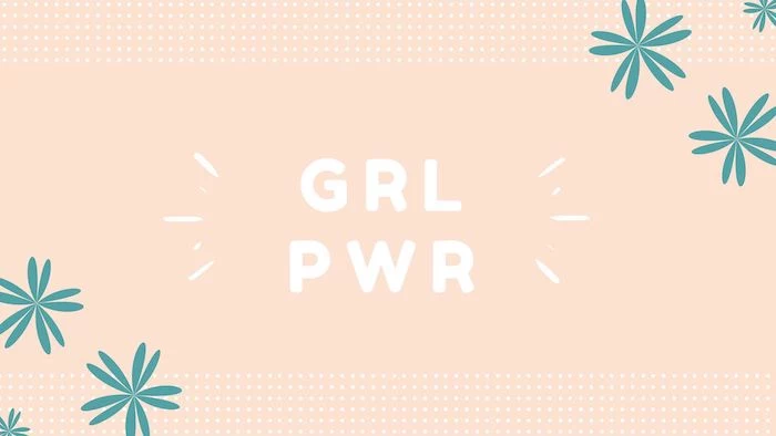 grl pwr written with white letters on orange background cool wallpapers for girls green flower drawings