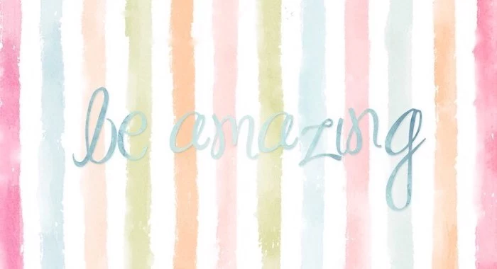 be amazing written with blue letters in cursive font desktop backgrounds for windows 10 brush strokes background in the colors of the rainbow