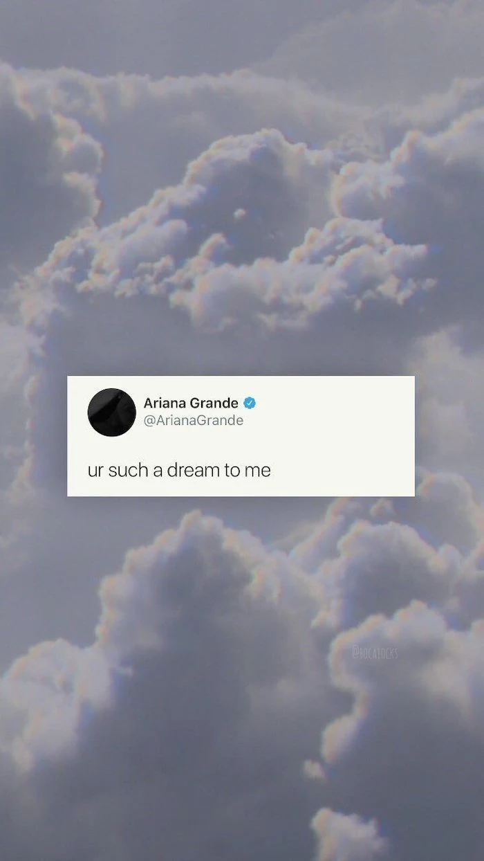 sky with clouds in the background cute vsco wallpapers ariana grande twitter quote ur such a dream to me over it