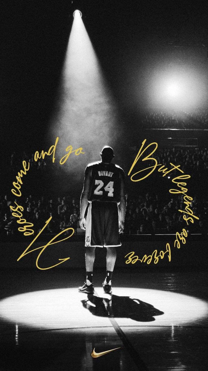black and white photo of kobe on the court spotlight on him iphone kobe bryant wallpaper heroes come and go but legends are forever written with gold letters nike logo at the bottom