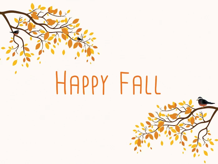 happy fall written in orange over white background autumn wallpaper drawings of tree branches with orange leaves birds in both corners