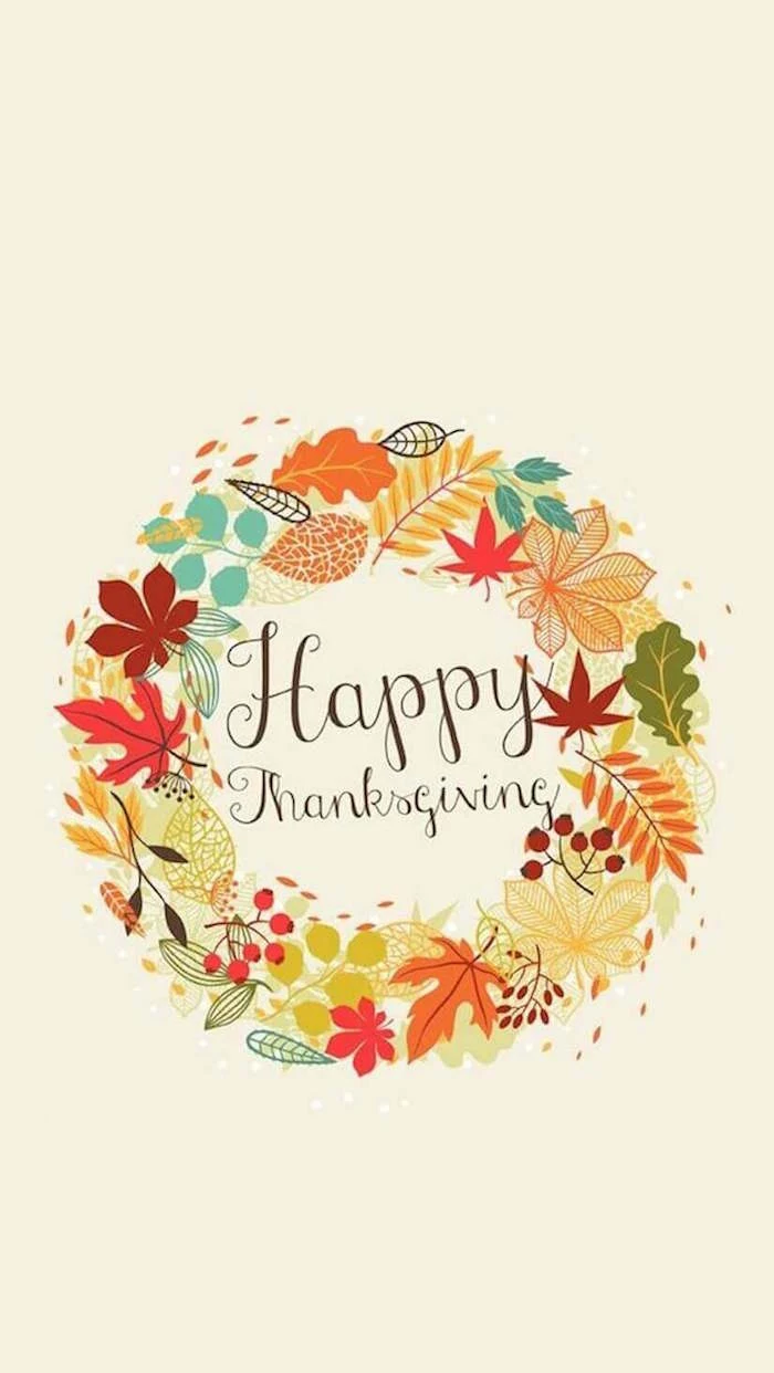 happy thanksgiving written in brown cursive font background thanksgiving wallpaper fall leaves wreath around it on white background