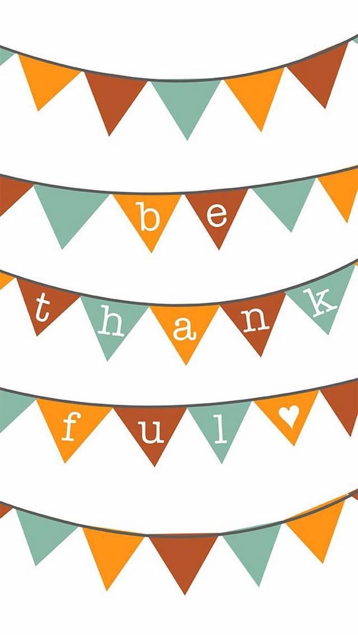 orange red blue garland on white background background thanksgiving wallpaper be thankful written on it