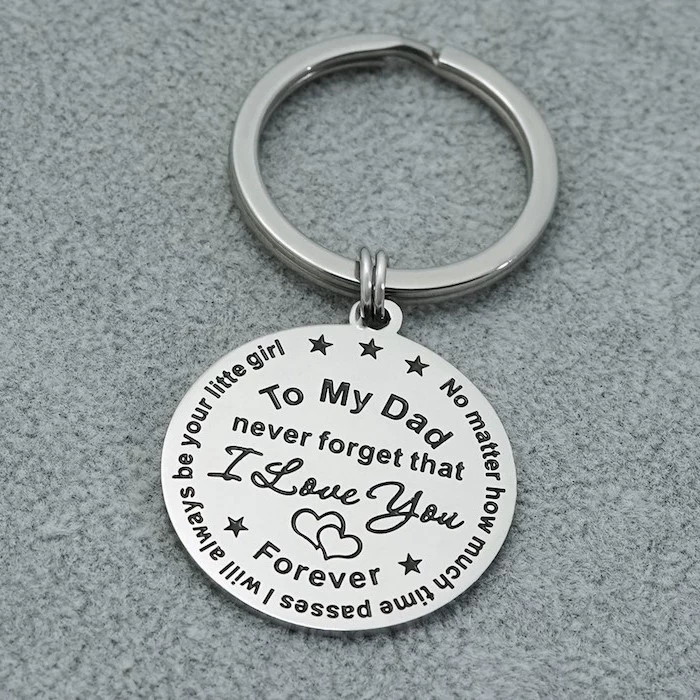 silver metal keychain christmas gifts for dad never forget that i love you forever engrained on it