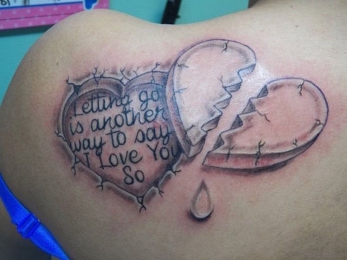 letting go is another way to say a love you so heart tattoos for men broken heart back of shoulder tattoo